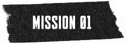 MISSION 01
